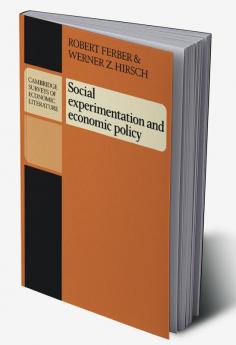 Social Experimentation and Economic Policy