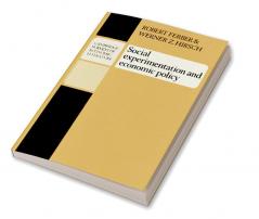 Social Experimentation and Economic Policy