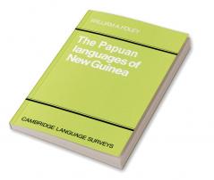 The Papuan Languages of New Guinea