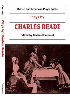 Plays by Charles Reade