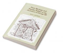 Party Ideology and Popular Politics at the Accession of George III
