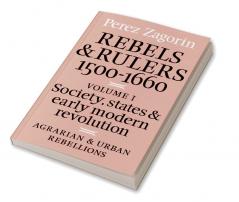 Rebels and Rulers 1500 1600