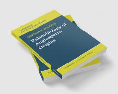 Palaeobiology of Angiosperm Origins