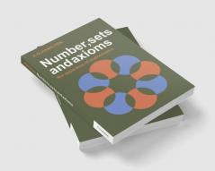 Numbers Sets and Axioms