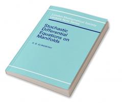 Stochastic Differential Equations on Manifolds