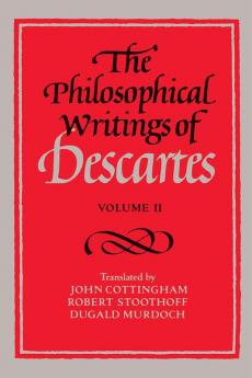 The Philosophical Writings of Descartes