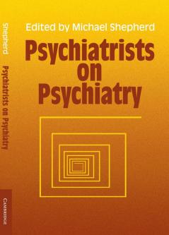 Psychiatrists on Psychiatry