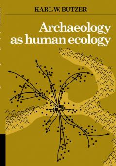Archaeology as Human Ecology