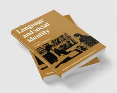 Language and Social Identity