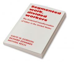 Segmented Work Divided Workers