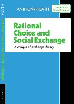 Rational Choice and Social Exchange