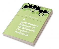 A Laboratory Manual of Qualitative Organic Analysis