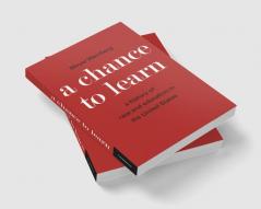A Chance to Learn