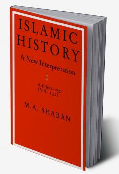 Islamic History a New Interpretation