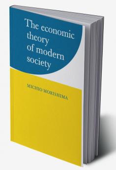 The Economic Theory of Modern Society