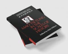 Mao Tse-Tung in the Scales of History