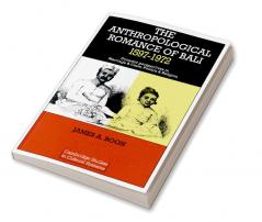 The Anthropological Romance of Bali 1597 1972