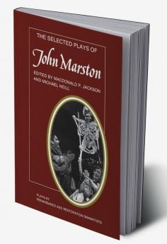 The Selected Plays of John Marston
