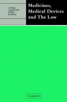 Medicines Medical Devices and the Law