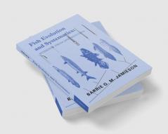 Fish Evolution and Systematics