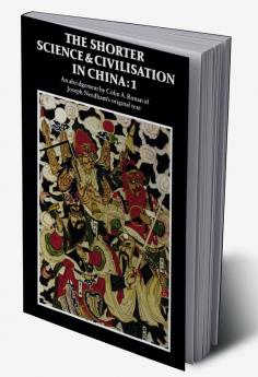 The Shorter Science and Civilisation in China