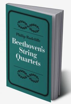Beethoven's String Quartets