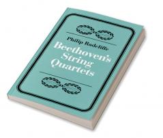 Beethoven's String Quartets