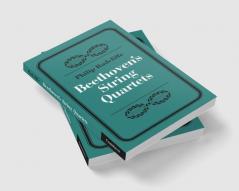 Beethoven's String Quartets
