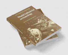 World Industrial Archaeology