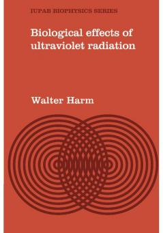Biological Effects of Ultraviolet Radiation