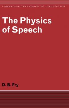 The Physics of Speech
