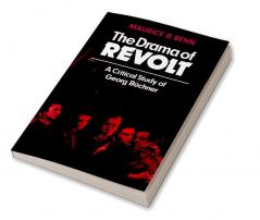 The Drama of Revolt