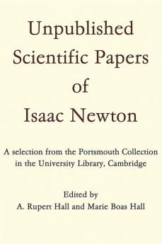 Unpublished Scientific Papers of Isaac Newton