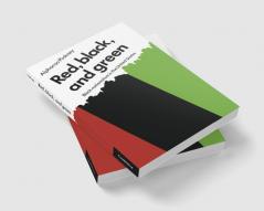 Red Black and Green
