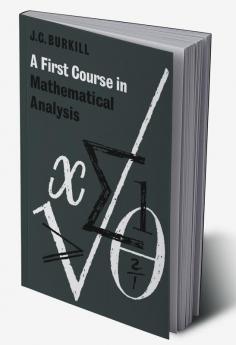 A First Course in Mathematical Analysis