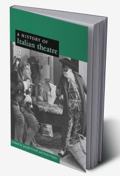 A History of Italian Theatre