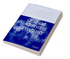 A Clinician's Handbook of Child and Adolescent Psychiatry