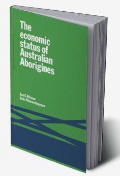 The Economic Status of Australian Aborigines