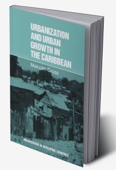 Urbanization and Urban Growth in the Caribbean