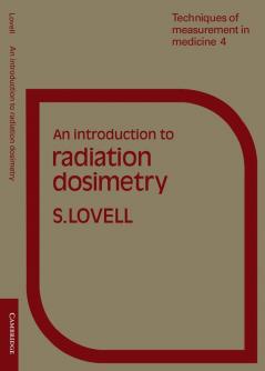 An Introduction to Radiation Dosimetry