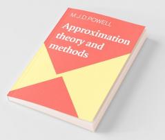 Approximation Theory and Methods