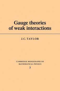 Gauge Theories of Weak Interactions