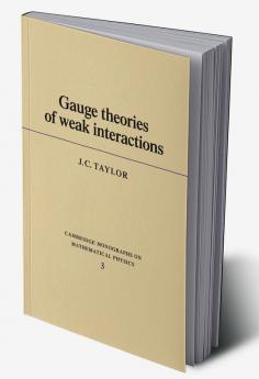 Gauge Theories of Weak Interactions