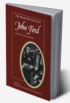 The Selected Plays of John Ford