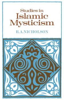 Studies in Islamic Mysticism