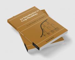 An Introduction to Crop Physiology