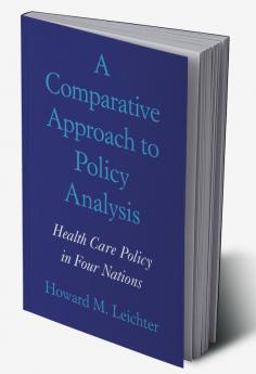 A Comparative Approach to Policy Analysis