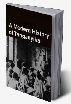 A Modern History of Tanganyika