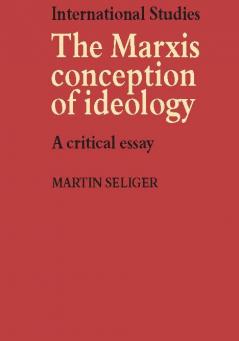 The Marxist Conception of Ideology