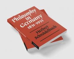 Philosophy in Germany 1831 1933